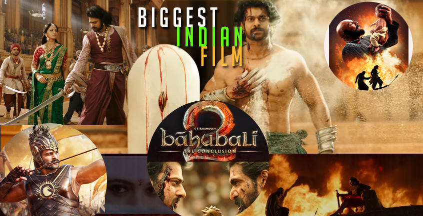 Bahubhali 2 the conclision Biggest indian film ever breaking all records