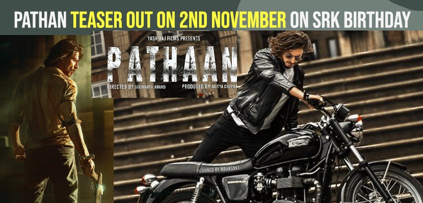 Pathan Teaser Out on 2nd November on SRK Birthday