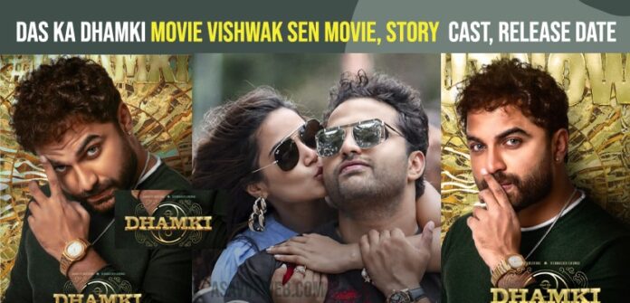 Das ka Dhamki Movie Vishwak Sen Movie, Story  Cast, Release Date