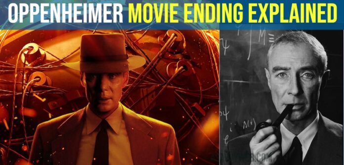 Oppenheimer Movie Ending Explained